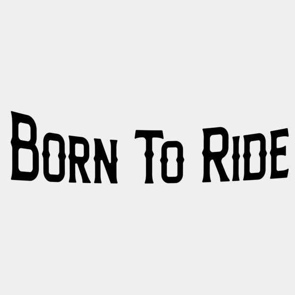 Born To Ride copy Thumbnail